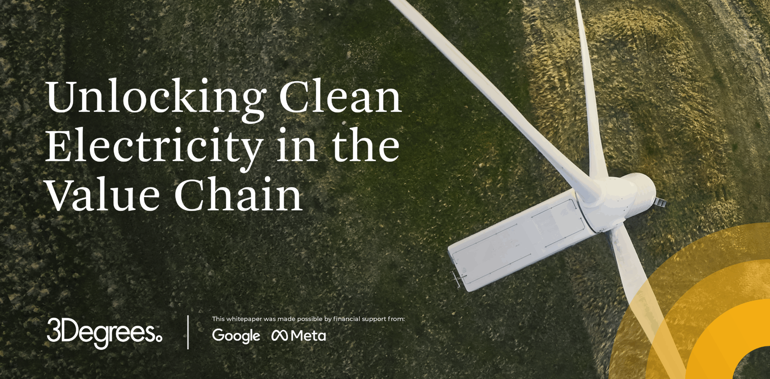 Unlocking Clean Electricity in the Value Chain - 3Degrees paper made possible by financial support from Google and Meta.