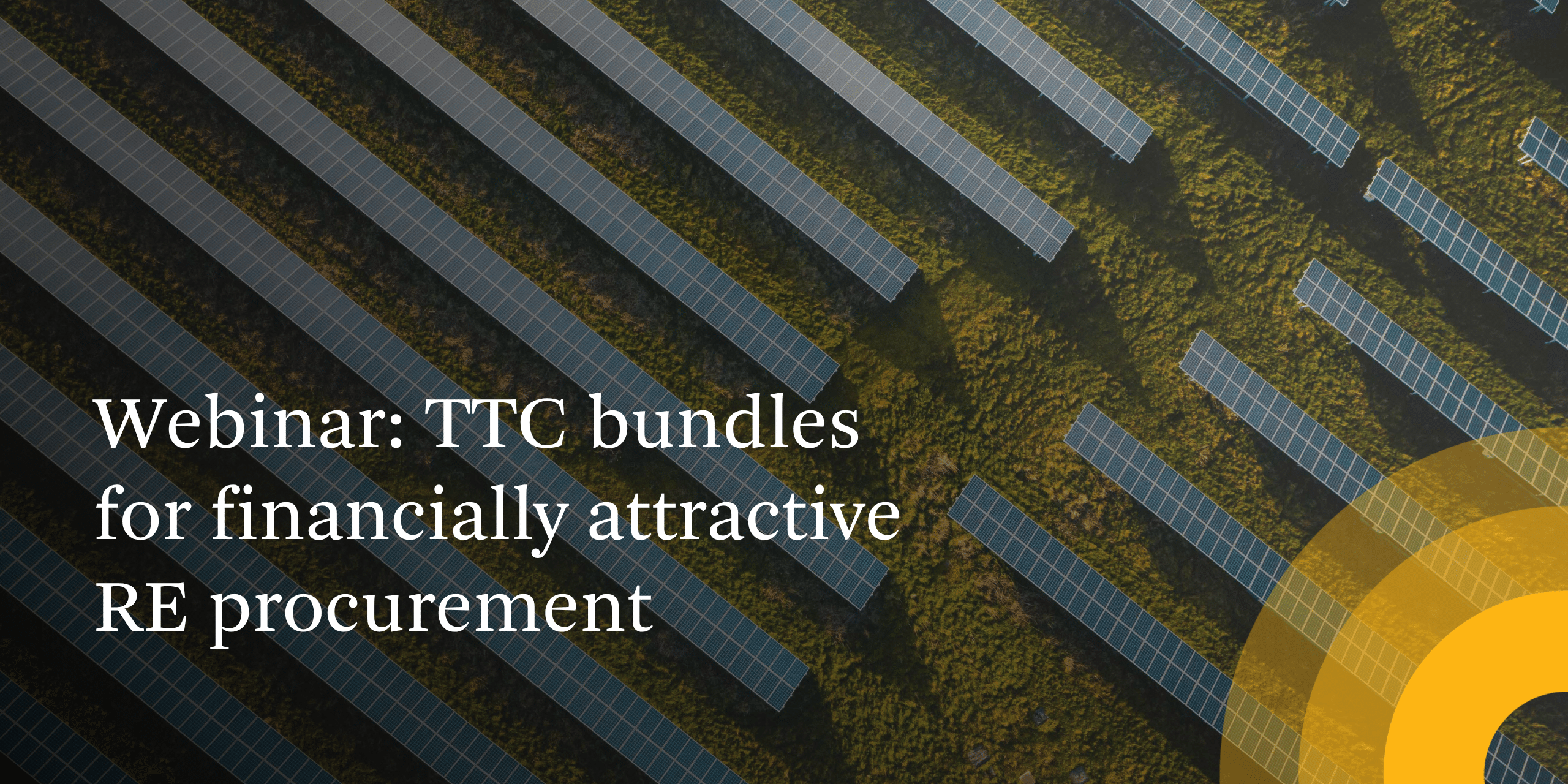 Financially Attractive Opportunities for Corporate Renewable Energy Procurement: TTC Bundles